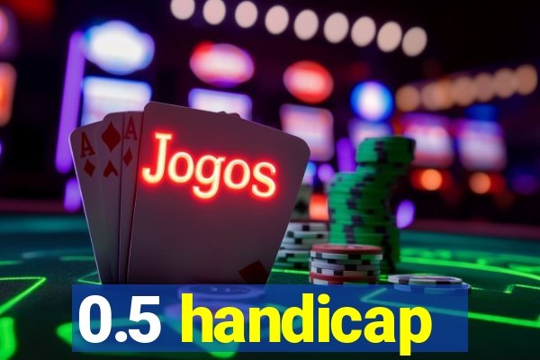 0.5 handicap